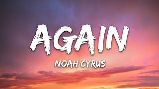 Noah Cyrus amp XXXTENTACION  Again Lyrics [upl. by Einnaf]