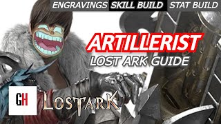 Artillerist Lost Ark Guide [upl. by Feldt]