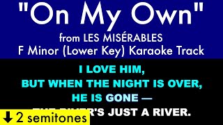 quotOn My Ownquot Lower Key from Les Misérables F Minor  Karaoke Track with Lyrics [upl. by Marr198]