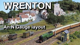 Wrenton  an N Gauge Model Railway Layout [upl. by Bonns588]