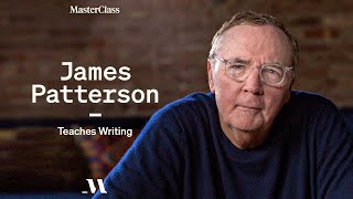 James Patterson Teaches Writing  Official Trailer  MasterClass [upl. by Pachston]