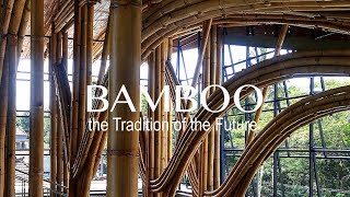 Bamboothe Tradition of the Future [upl. by Eiuqnom]