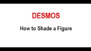 Desmos How to Shade a Figure [upl. by Liatnahs]