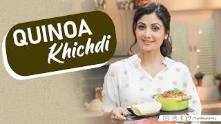 Quinoa Khichdi  Shilpa Shetty Kundra  Healthy Recipes  The Art of Loving Food [upl. by Adnorhs]