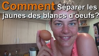 Astuce Comment Séparer les Blancs des Jaunes dOeufs [upl. by Milks453]