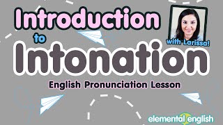 Introduction to Intonation  English Pronunciation Lesson [upl. by Eelibuj]