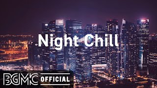 Night Chill Lofi Hip Hop Jazz Radio  Chill Beats to Relax Study [upl. by Lrat840]