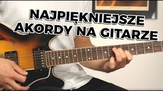 Najpiękniejsze akordy na gitarze [upl. by Dode295]