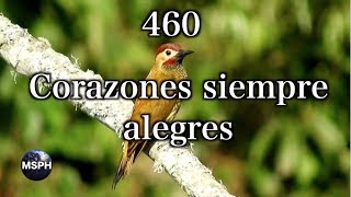 HA62  Himno 460  Corazones siempre alegres [upl. by Ehgit]