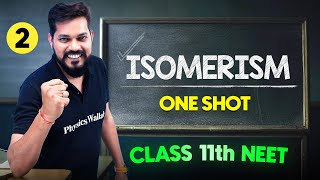 ISOMERISM  Complete Chapter in One Video  ConceptsPYQs  Class 11th NEET [upl. by Darej657]