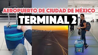 Terminal 2 del Aeropuerto de la Ciudad de México [upl. by Kayley]