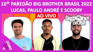 🟣 BBB 22 Formação do 10° paredão do BBB 22  27032022  BIG BROTHER BRASIL  COMENTÁRIOS AO VIVO [upl. by Jasmina270]