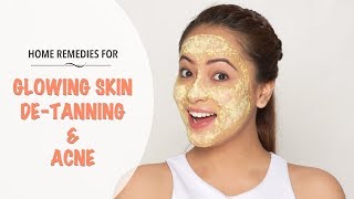 Natural Home Remedies For Glowing Skin DeTanning And Acne [upl. by Acinoj]