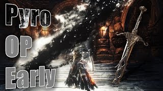 Dark Souls 3  Overpowered quotPyroquot Build Early Onyx Blade [upl. by Russian162]