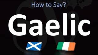 How to Pronounce Gaelic CORRECTLY  Irish VS Scottish [upl. by Laeno]