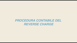 Inversione contabile Reverse Charge IVA [upl. by Luapnaej690]