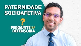 Paternidade socioafetiva O que é Como fazer o reconhecimento [upl. by Ravilob9]