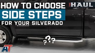 How To Choose Side Steps For Your Chevy Silverado  The Haul [upl. by Hanid]