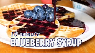 10Minute Homemade BLUEBERRY SYRUP  The Daily Meal [upl. by Anner]