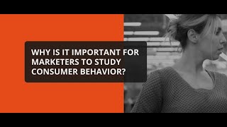 What Is Consumer Behavior and Why is it important [upl. by Lovering]