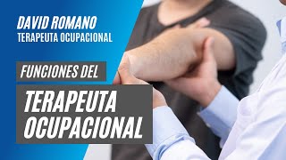 Funciones del Terapeuta Ocupacional [upl. by Annehcu]