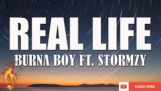 Burna Boy  Real Life feat Stormzy Lyrics Video [upl. by Scarlet]