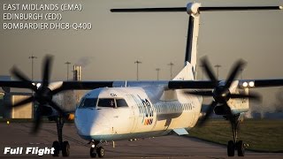 Flybe Full Flight  East Midlands to Edinburgh  Dash 8 DHC8Q400 [upl. by Phonsa978]