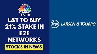 LampT To Invest ₹1407 Cr To Acquire Up To 21 Stake In E2E Networks  CNBC TV18 [upl. by Ernie894]