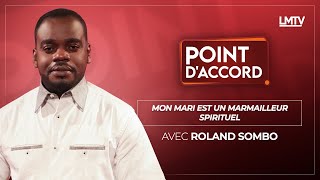 POINT DACCORD  Mon mari un marmailleur spirituel [upl. by Richards]