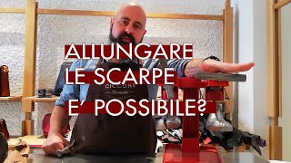 Allungare le Scarpe è possibile [upl. by Auqinet]