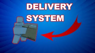 Delivery System Roblox Studio [upl. by Ahsitil]