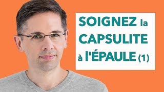 Soigner la capsulite à lépaule [upl. by Knipe]