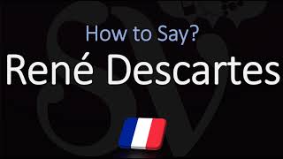 How to Pronounce René Descartes CORRECTLY French amp English Pronunciation [upl. by Shakti]