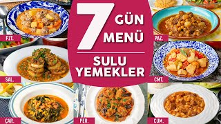 Bugün Ne Pişirsem 2 7 Güne 7 Farklı Sulu Yemek Tarifi Menü Önerileriyle  Sulu Yemek Tarifleri [upl. by Tsugua212]