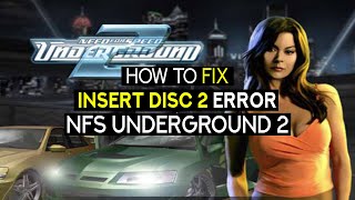 How To Fix Need For Speed Underground 2 Disc 2 Error  Full Guide [upl. by Aihsoem592]