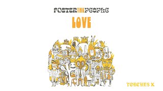 Foster The People  Love Official Audio [upl. by Roxanne]