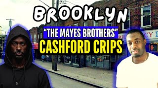 Brooklyn  The Mayes Brothers amp The Cashford Crips [upl. by Ellersick]