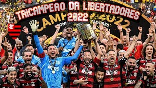 TRAJETÓRIA COMPLETA DO FLAMENGO NA LIBERTADORES 2022 [upl. by Mcloughlin]